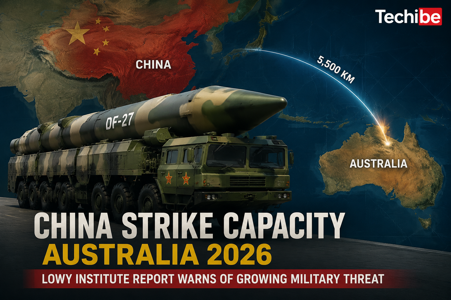 China Strike Capacity Australia 2026: Lowy Institute Report Warns of Growing Military Threat