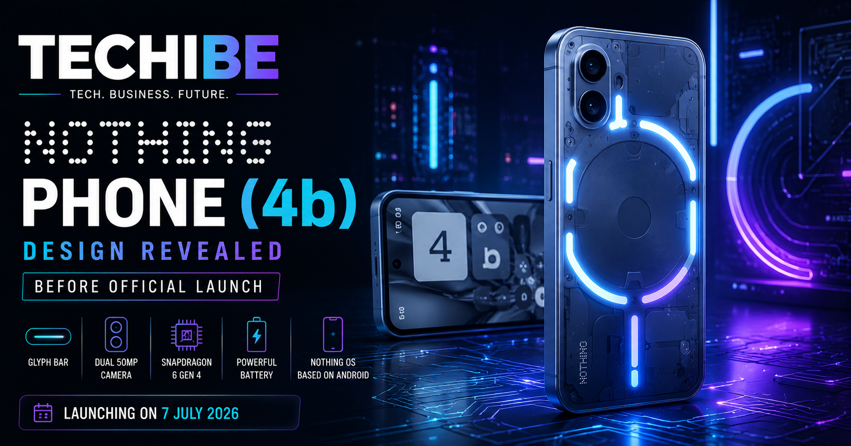 Nothing Phone (4b) with transparent design and Glyph Bar lighting revealed ahead of its official July 2026 launch.